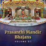 Prasanthi Mandir Bhajans - Volume 7 - Sri Sathya Sai Bhajans Song Download
